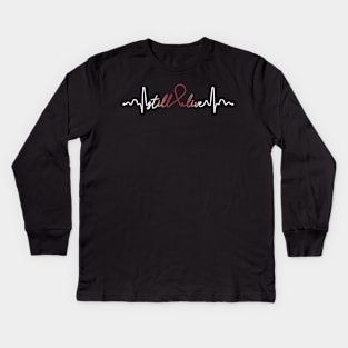 Still Alive- Multiple Myeloma Cancer Gifts Multiple Myeloma Cancer Awareness Kids Long Sleeve T-Shirt